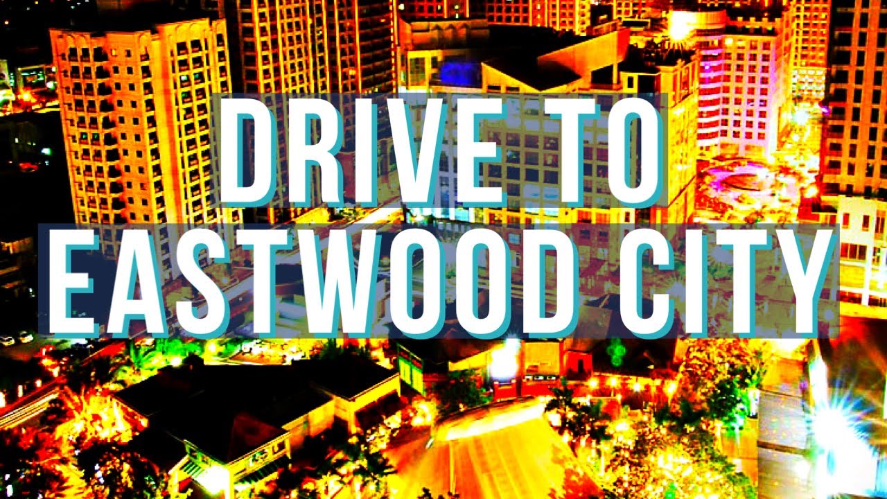 Philippines Modern City: Drive to Eastwood City 