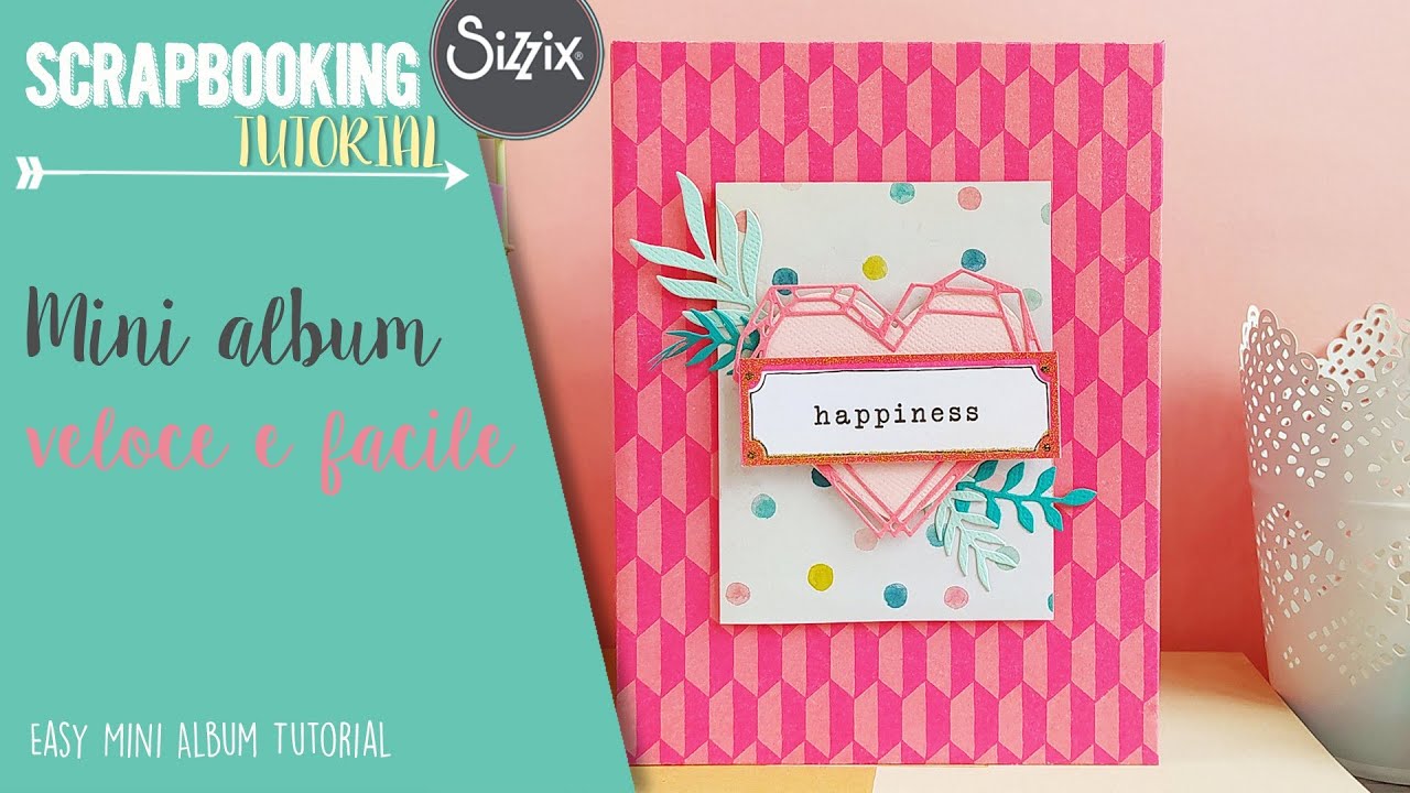 Easy Mini Album Tutorial - Tutorial mini album scrap veloce e facile