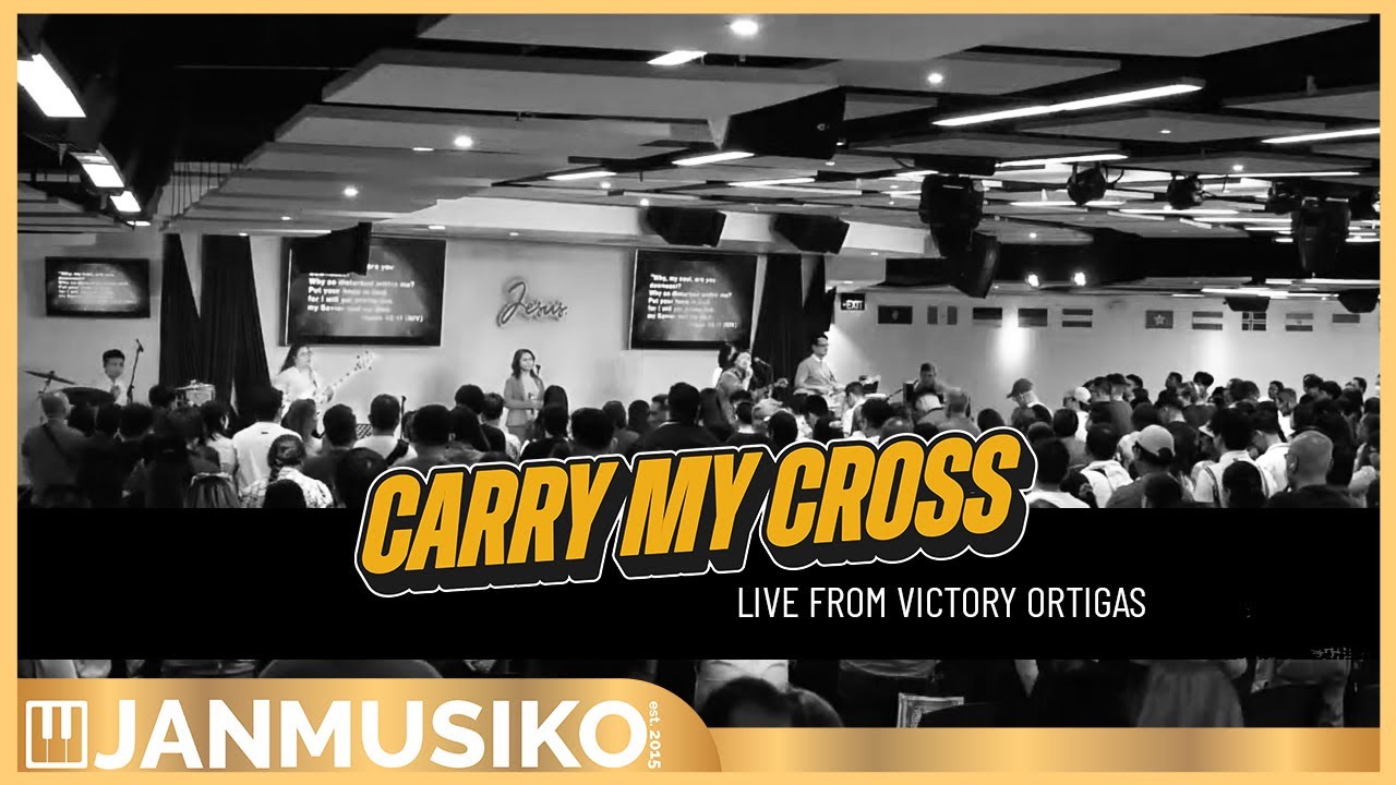 2024 | Carry My Cross | Victory Worship | Live in Victory Ortigas | Key of D
