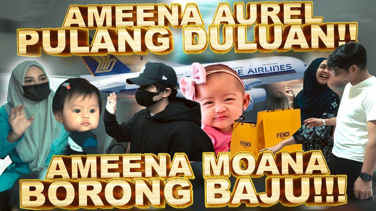 AMEENA PULANG DULUAN , AMEENA MOANA BORONG BAJU!!!