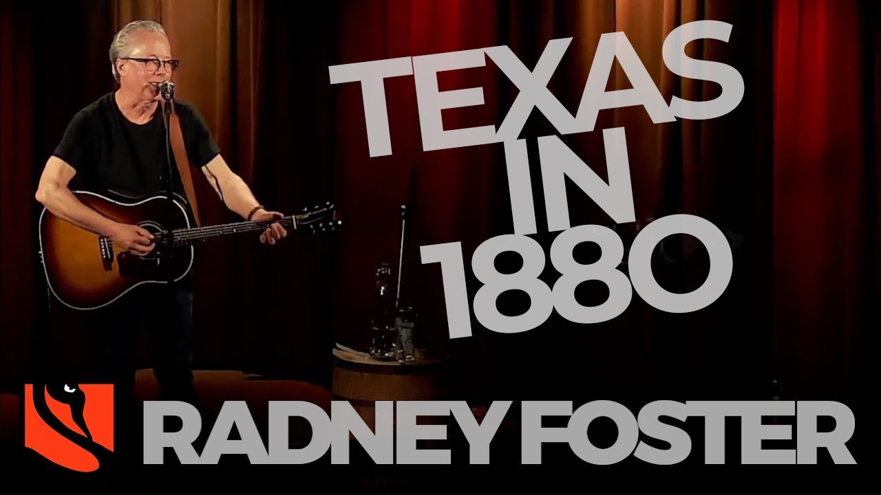 Texas in 1880 | Radney Foster
