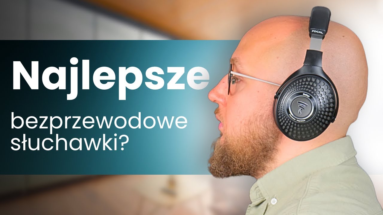 Focal BATHYS | NAJLEPSZE słuchawki bezprzewodowe