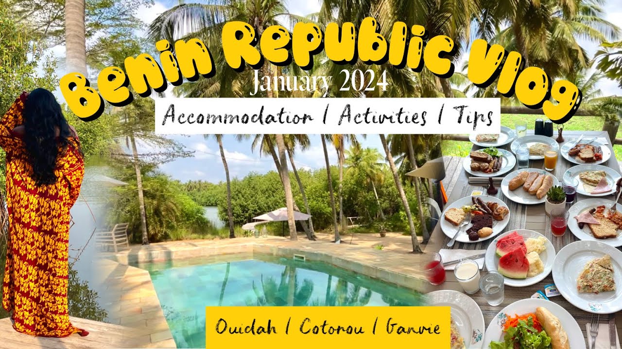 Best BENIN REPUBLIC VLOG | #Ouidah #Cotonou #Vodundays #Casadelpapa #Natureluxurylodge #Lavillasaint