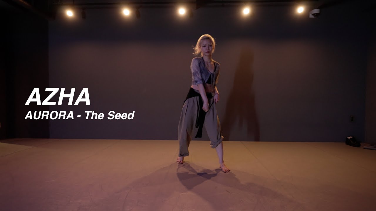 I AURORA - The Seed l AZHA  PLAY THE URBAN