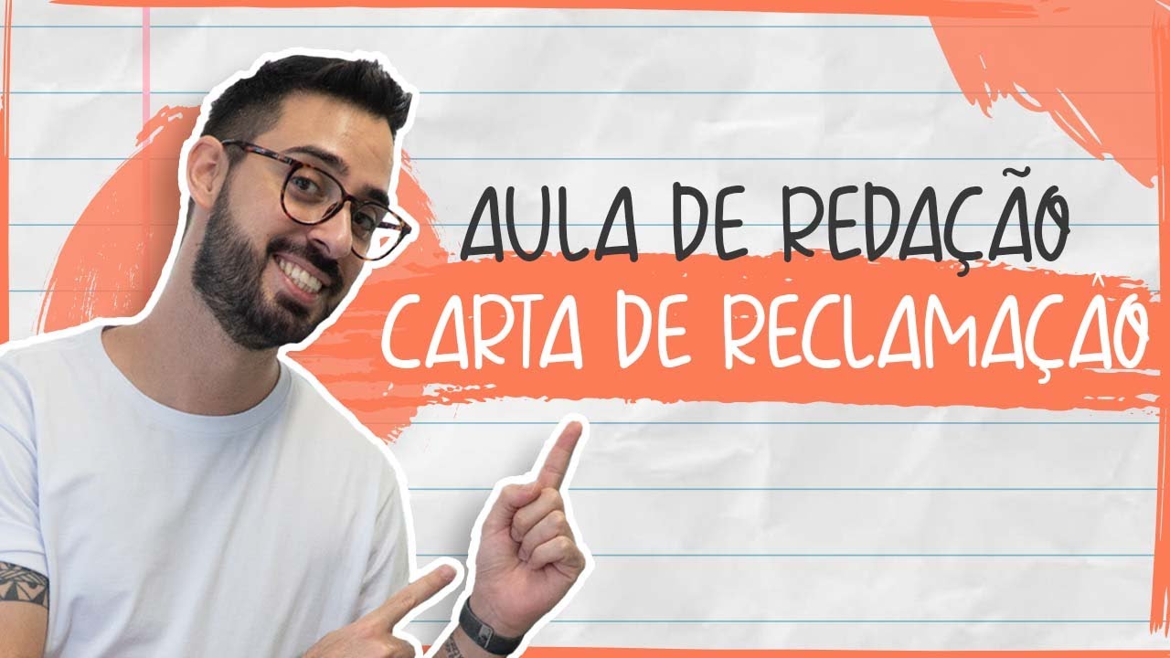 AULA DE REDAÇÃO | CARTA DE RECLAMAÇÃO