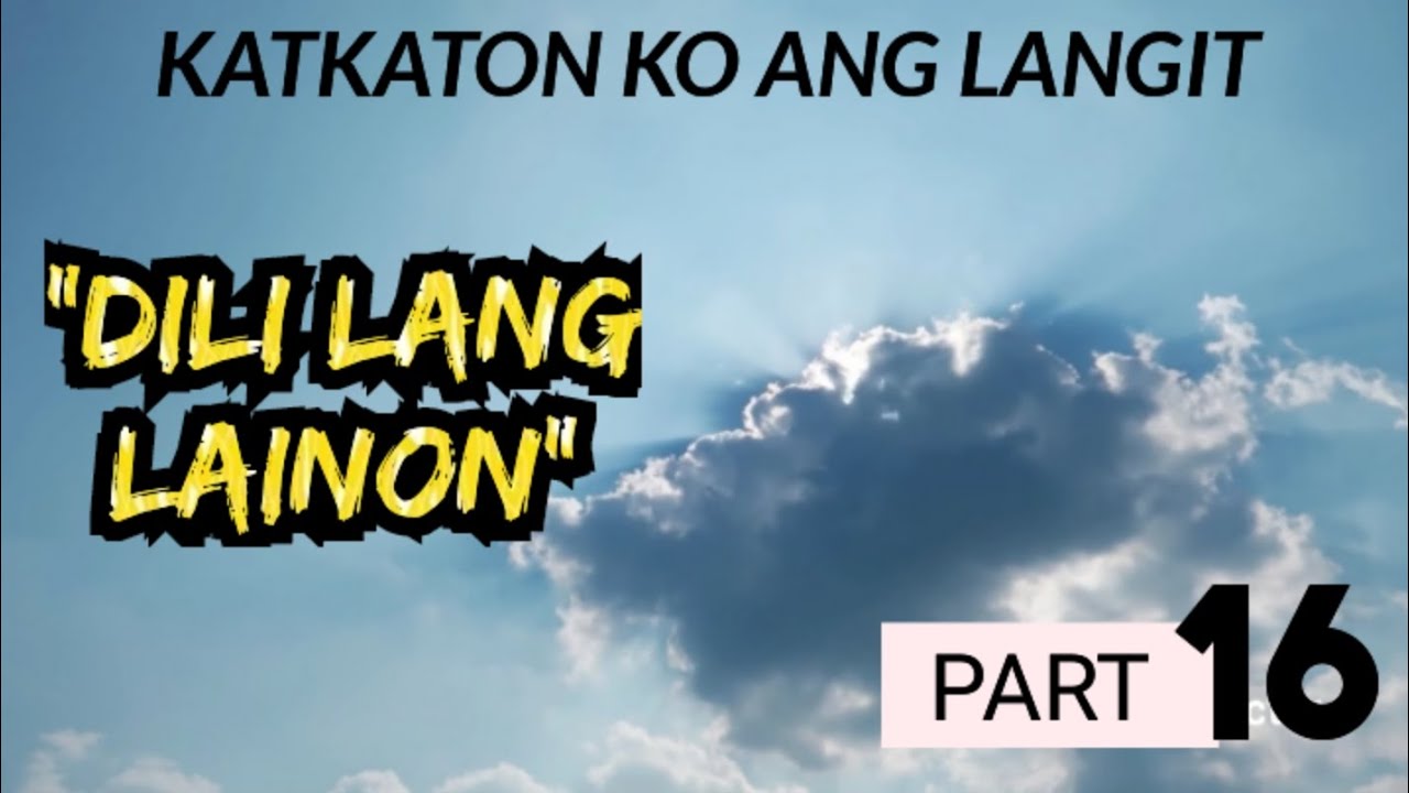 KATKATON KO ANG LANGIT 16 ,