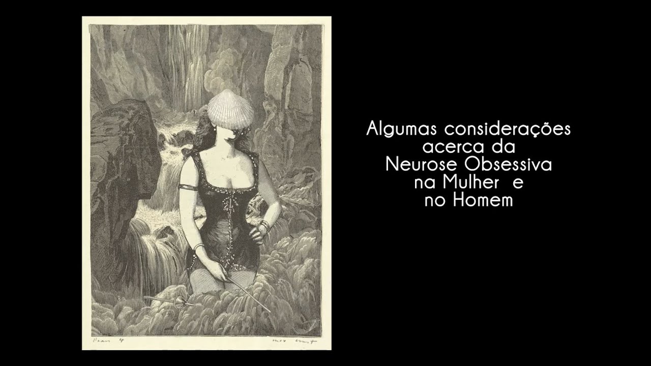 Aproximações # 026 - Algumas considerações acerca da Neurose Obsessiva  na Mulher e no Homem