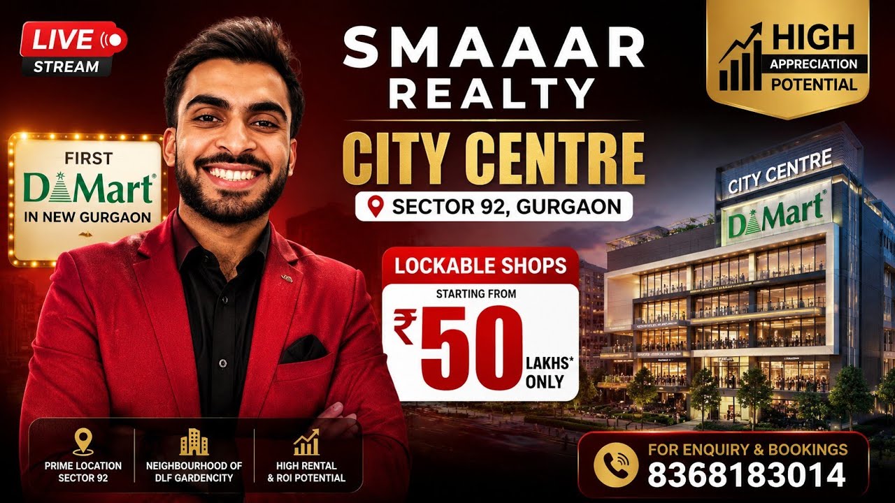 🔥 NEW GURGAON'S FIRST D-MART | SMAAAR CITY CENTRE SECTOR 92 | Lockable Shops under ₹50 LAKHS #dmart 