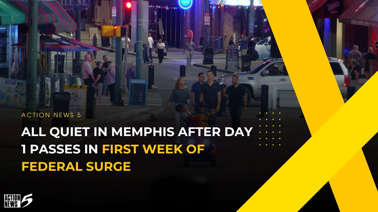 All quiet in Memphis after Day 1 passes in first week of federal surge