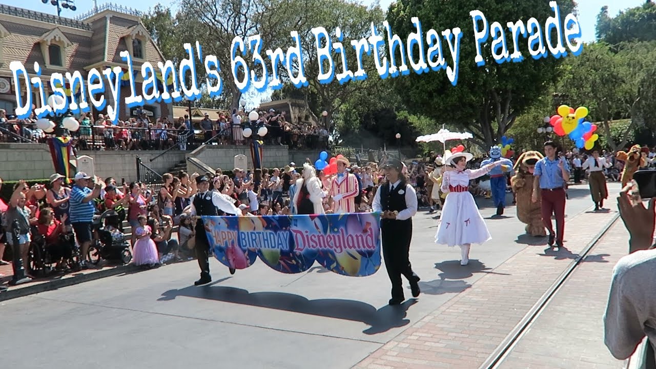 Disneyland’s 63rd Birthday Parade