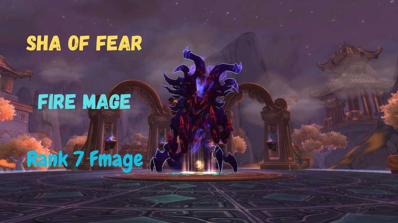 Sha of Fear 10 Man Normal Fire Mage Pov - First week Toes Mop Classic