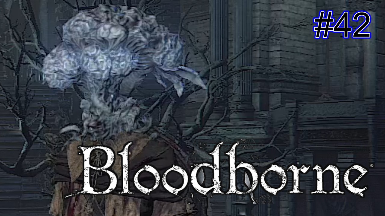 【Bloodborne】今日のボス戦は初見で苦戦したあのエミーリアたん！にゅるにゅるで倒せるかな？　＃3周目　＃４２【PS5】