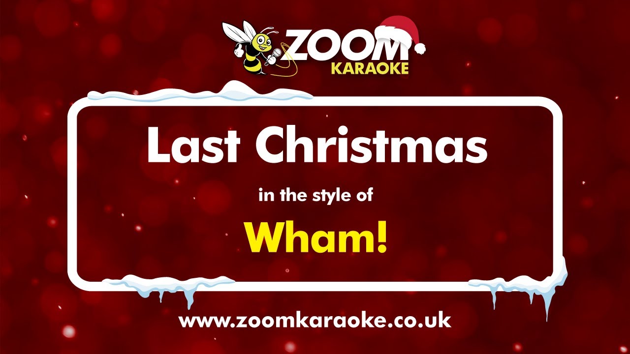 Wham - Last Christmas (Three Semitones Down) (Karaoke Version) with Lyrics On Screen