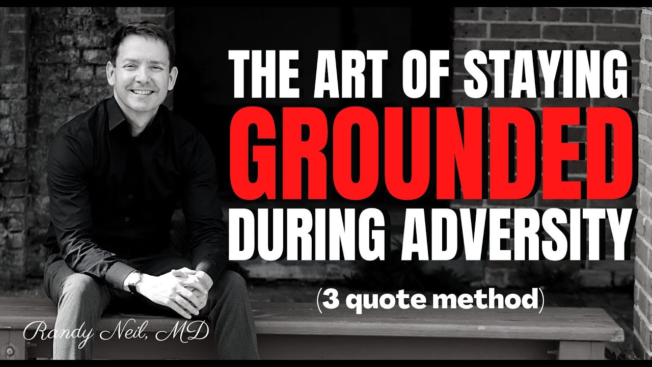 THE ART OF &ldquo;STAYING GROUNDED&rdquo;: THE 3 QUOTE METHOD