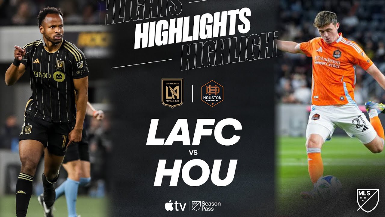 LAFC vs. Houston Dynamo FC | Full Match Highlights