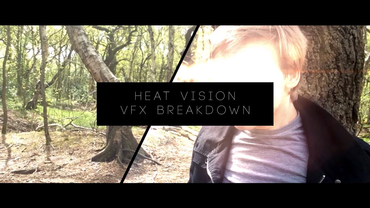 VFX Breakdown: Heat Vision