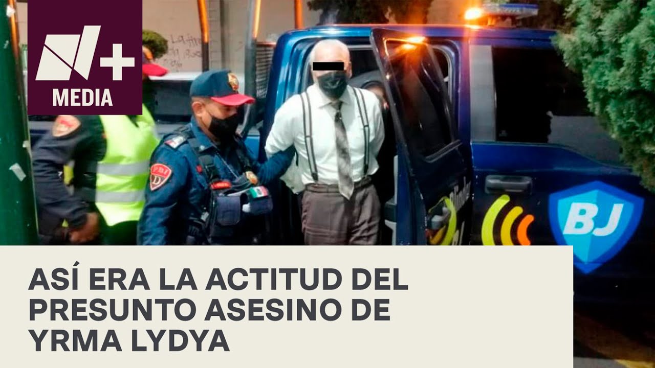 ¿Cómo era la actitud del presunto asesino de Yrma Lydya?  - Bien y de Buenas