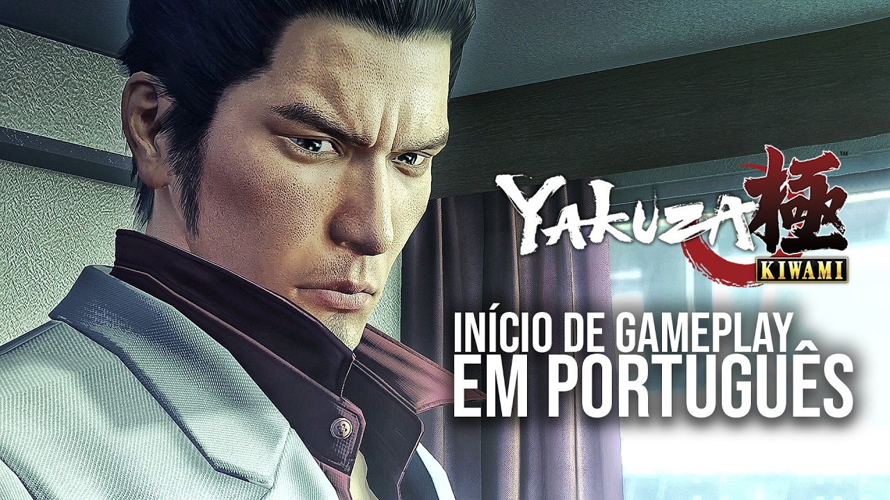 YAKUZA KIWAMI - Incr&iacute;vel In&iacute;cio de Gameplay!!! | Em Portugu&ecirc;s PT-BR