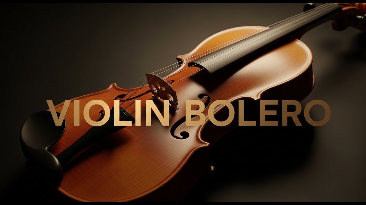 Bolero Violin Serenade – Timeless Romantic Instrumentals
