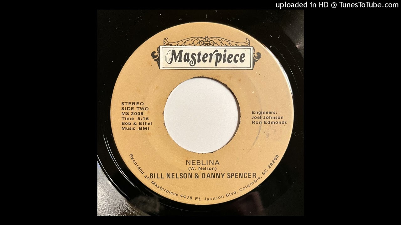 Bill Nelson & Danny Spencer - Neblina