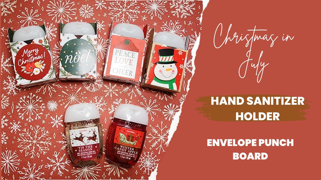 Christmas in July: Hand Sanitizer Holder Inspired by The Paper Pixie