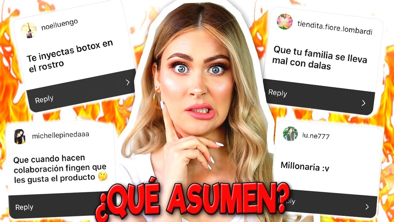 BOTOX?? MI FAMILIA ODIA A DALAS? MILLONARIA?| COSAS QUE ASUMEN DE MÍ