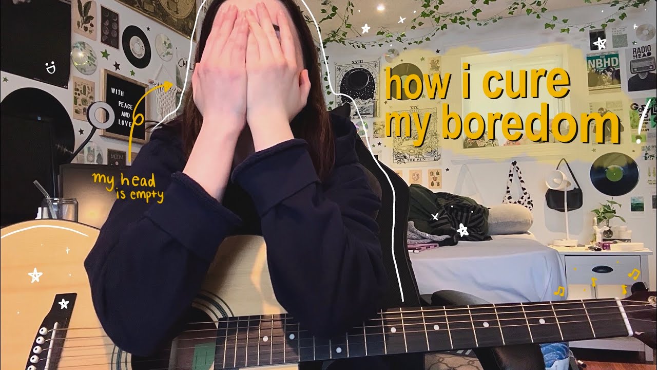 how i cure my own boredom