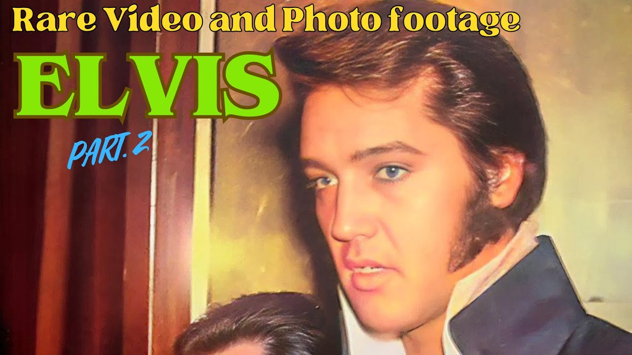 ELVIS PRESLEY (PART.2) RARE VIDEO AND PHOTO FOOTAGE