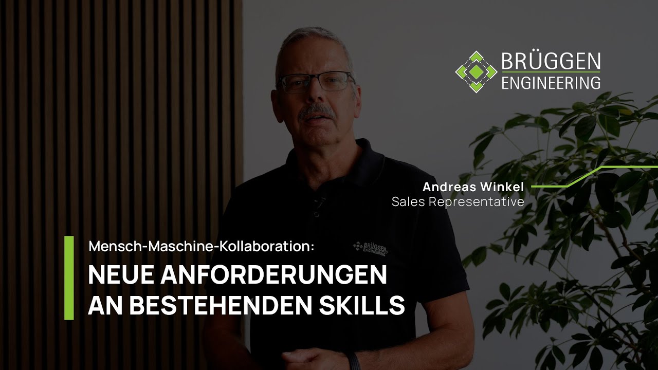 𝗠𝗘𝗡𝗦𝗖𝗛-𝗠𝗔𝗦𝗖𝗛𝗜𝗡𝗘-𝗞𝗢𝗟𝗟𝗔𝗕𝗢𝗥𝗔𝗧𝗜𝗢𝗡: Neue Anforderungen an bestehende Skills I BRÜGGEN ENGINEERING