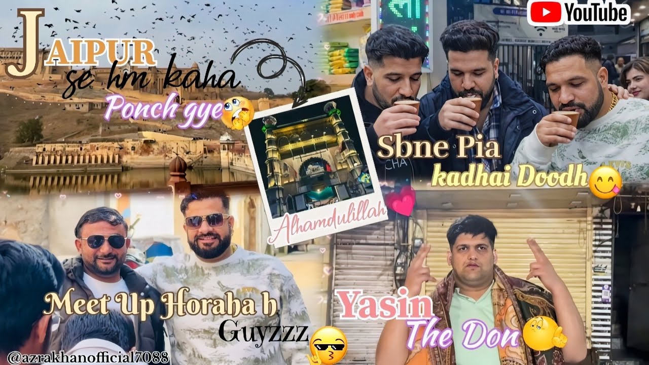 JAIPUR SE AJMER KA SAFAR!!YASIN THE DON!!KADHAI KA DOODH!!MEET UP WITH FANS!!#youtube #vlog 