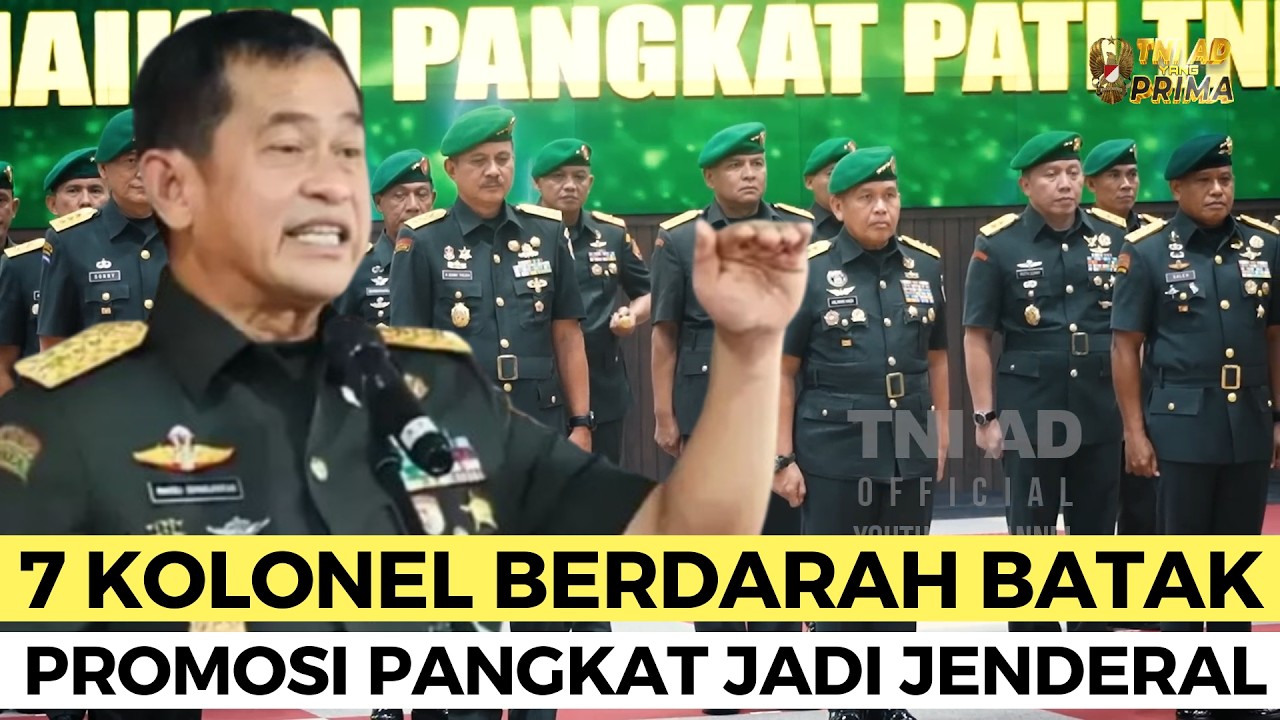 KEJUTAN BESAR, 7 KOLONEL BERDARAH BATAK PECAH BINTANG DENGAN JABATAN STRATEGIS