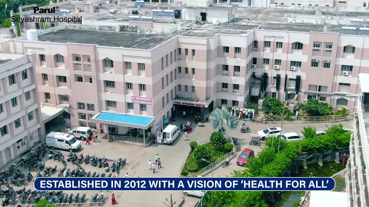 About Parul Sevashram Hospital | Best Multispeciality Hospital