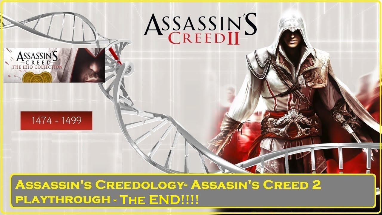 Assassin's Creedology- Assassin's Creed 2 Final Playthrough