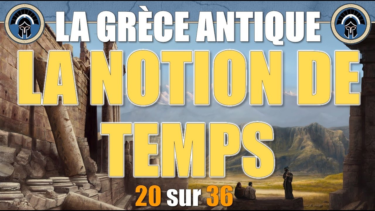 Grèce antique - 20 La notion de temps ?