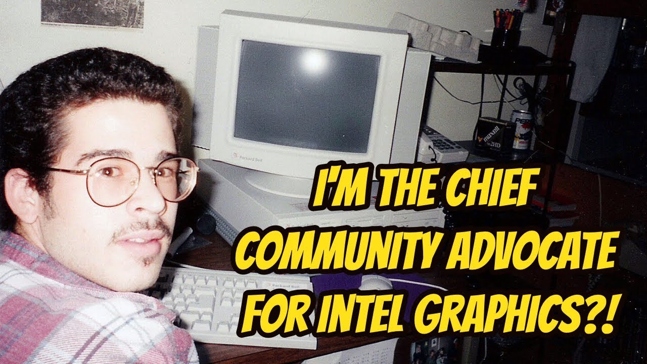I'm Now the Intel Graphics Chief Community Advocate!