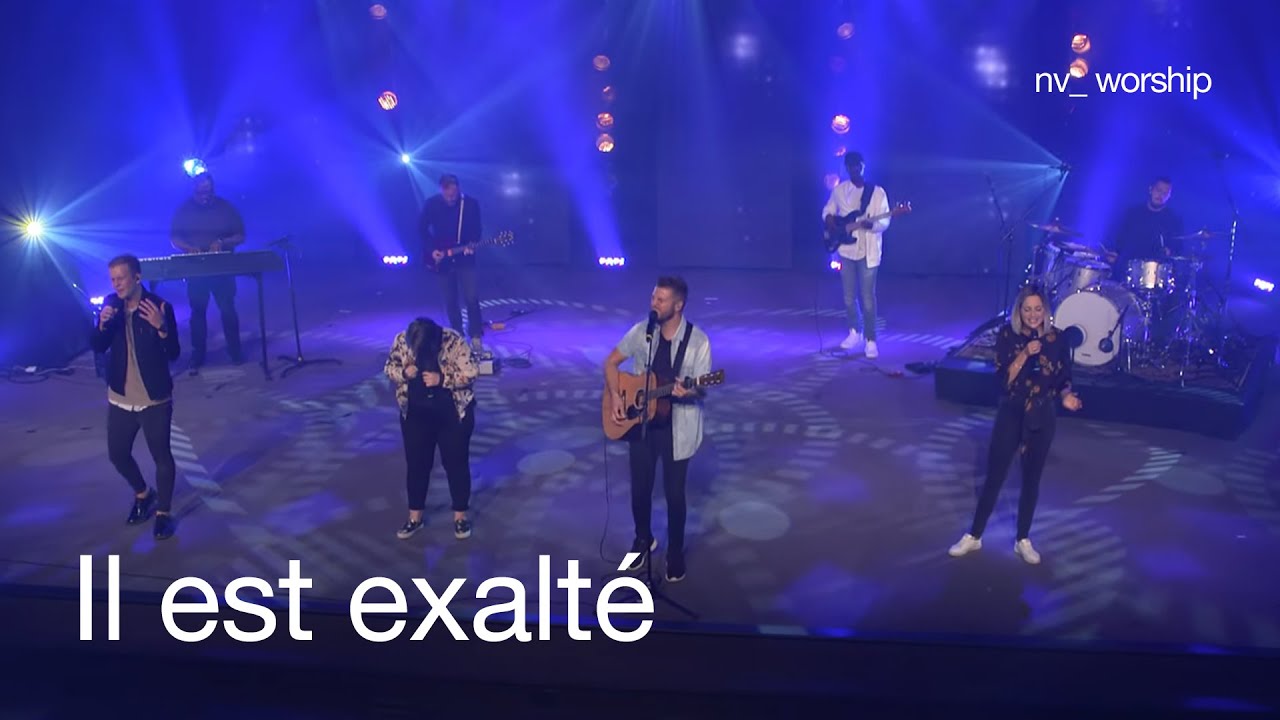 Il est exalté _NV_Worship