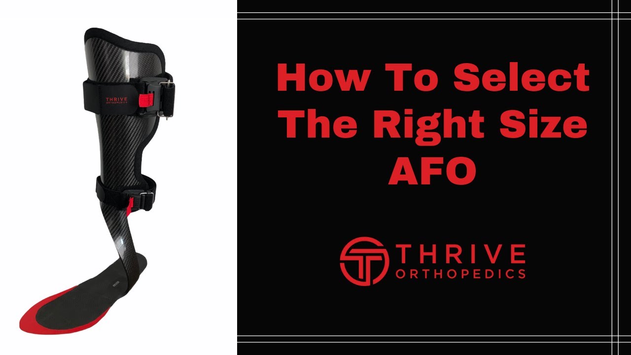 How To Select The Right Size AFO