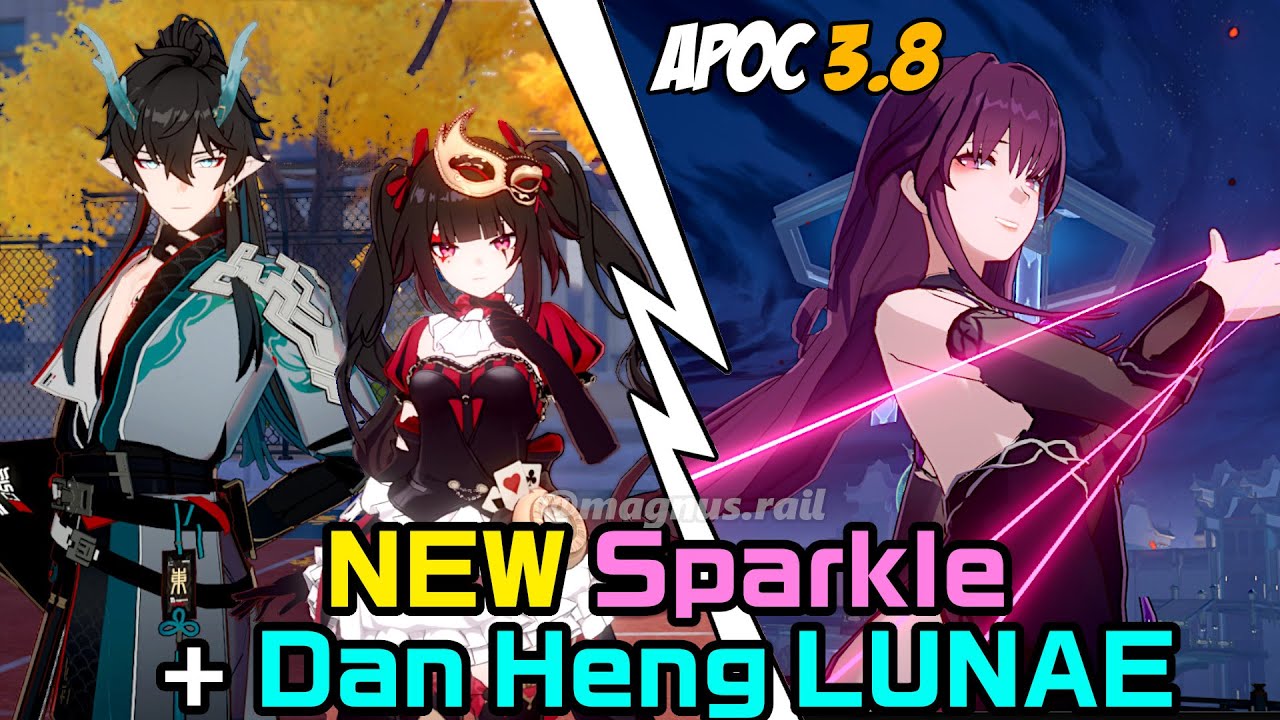 [V1] NEW Sparkle + Dan Heng Lunae (Apoc beta 4.0)