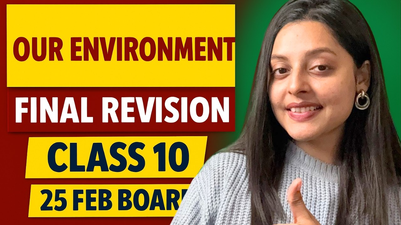 Our Environment Full Revision | Class 10 Science Board 2026 | One Shot