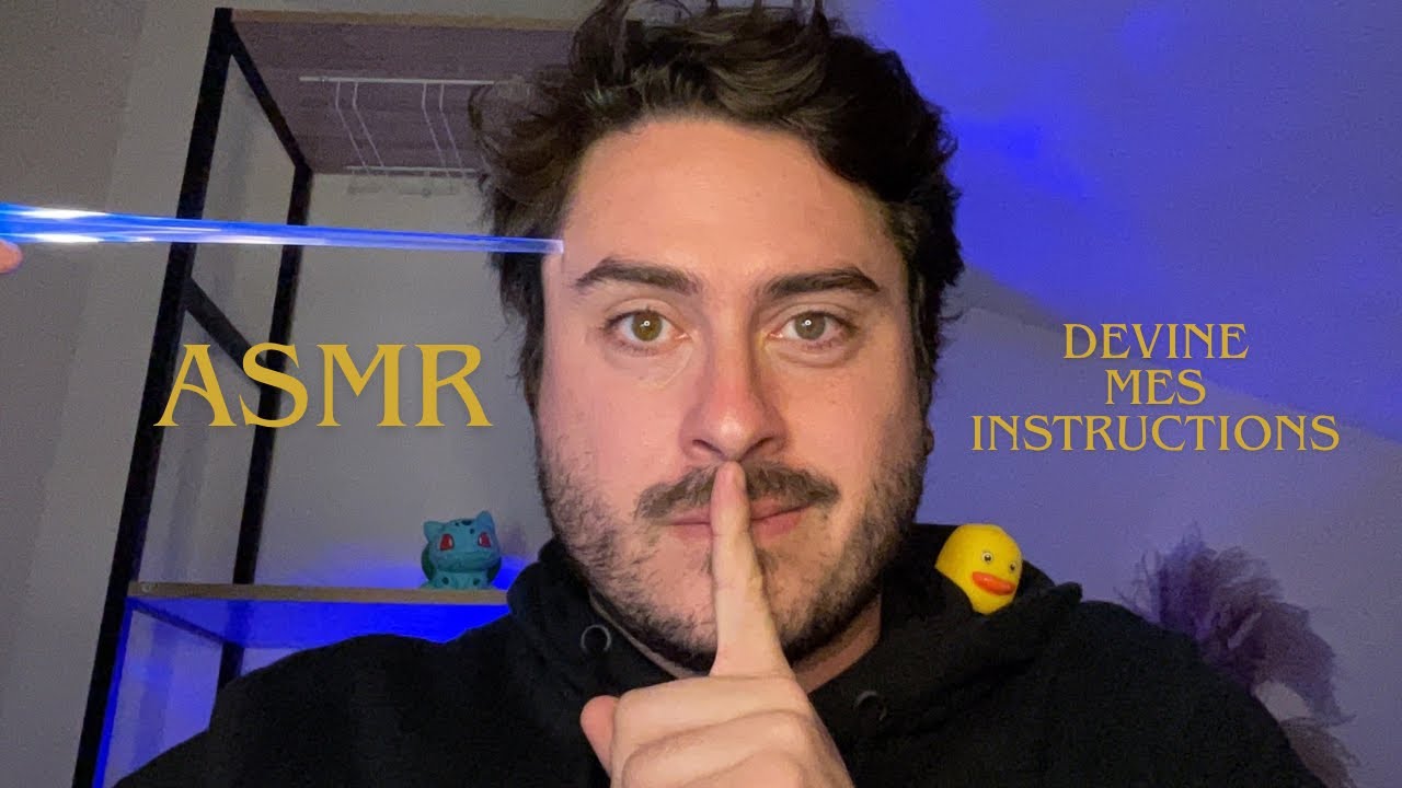 ASMR - Devine Mes Instructions ! 