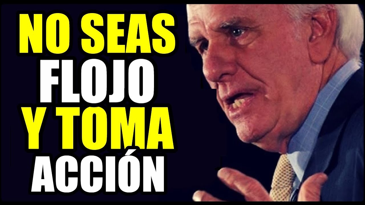 🏋Jim Rohn en Español | No Seas Flojo y Toma Acción | Desarrollo Personal