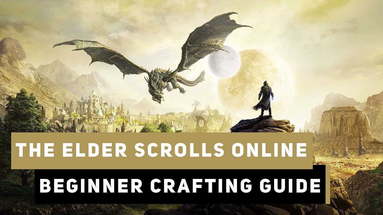 The Elder Scrolls Online | Ultimate Crafting Guide (for beginners) | 2019