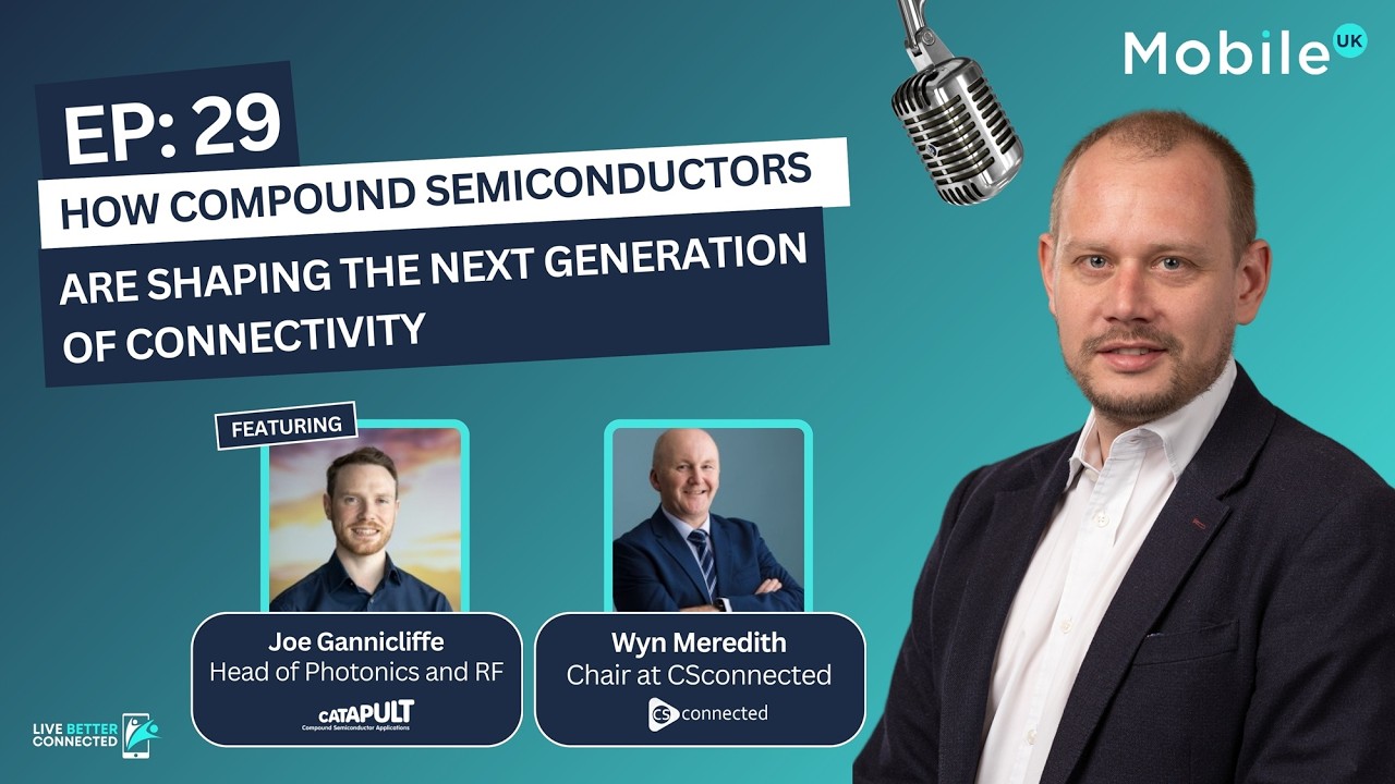 Ep 29: How compound semiconductors are shaping the next generation of connectivity
