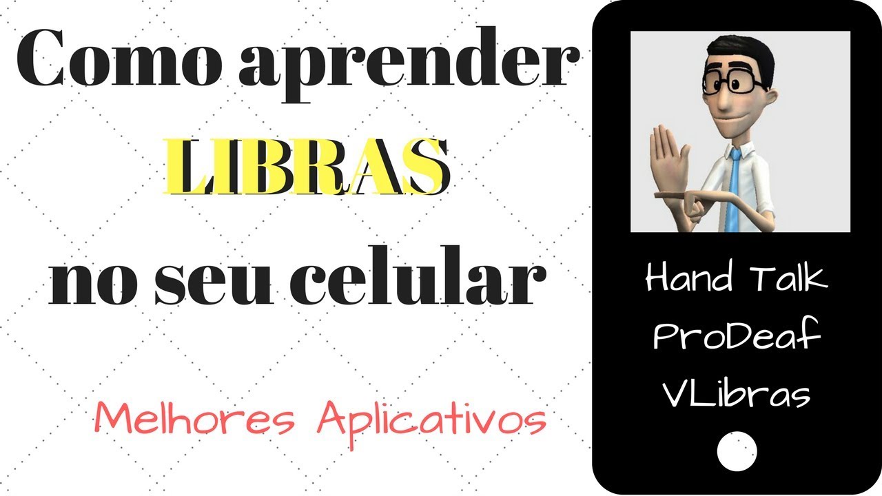 Aplicativos para aprender LIBRAS | Curso Básico de Libras para Ouvintes