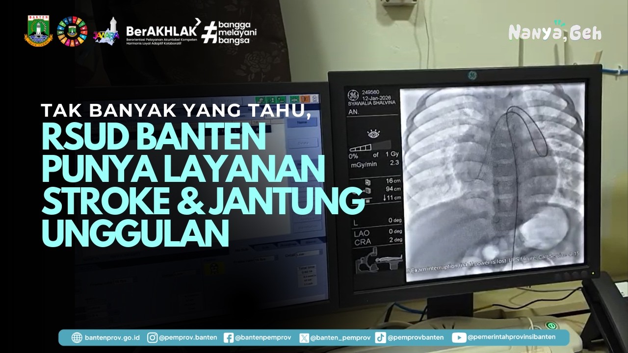 Tak Banyak yang Tahu, RSUD Banten Punya Layanan Stroke & Jantung Unggulan