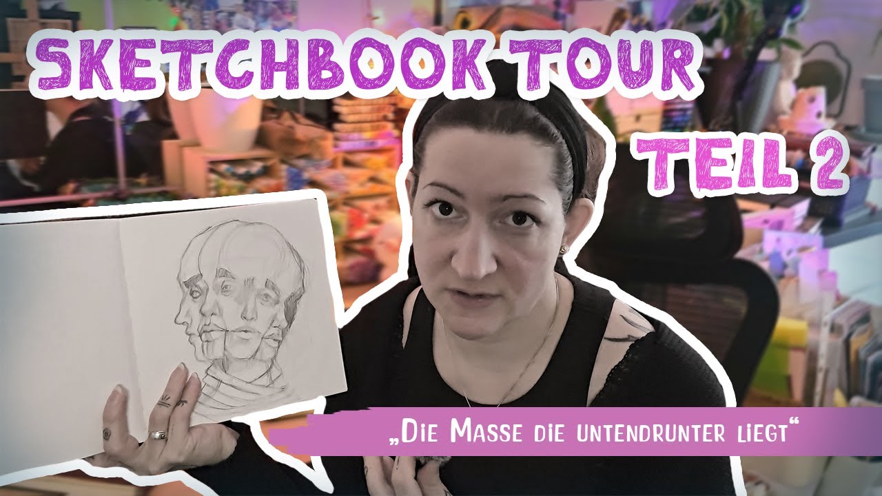 SKETCHBOOK TOUR! | Hilft Kunst uns besser zu verstehen? - Teil 2
