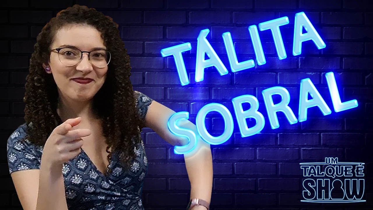 T&Aacute;LITA SOBRAL - UM TAL QUE &Eacute; SHOW - PROGRAMA 09
