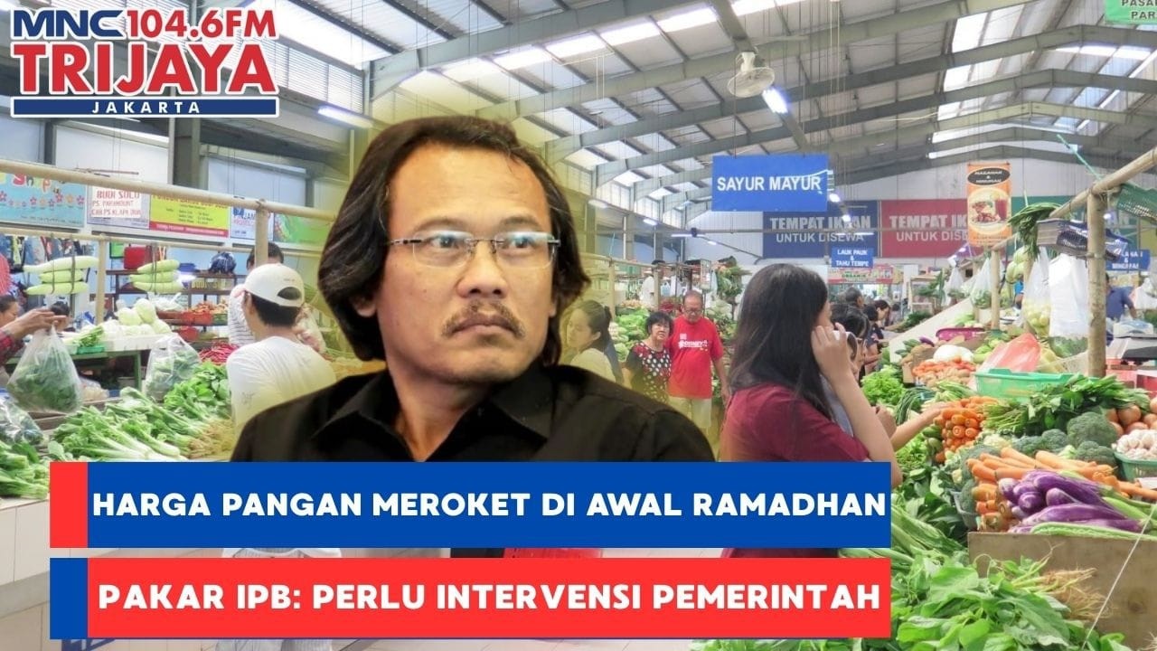 Harga Pangan Meroket di Awal Ramadhan, Pakar IPB: Perlu Intervensi Pemerintah!! | THT Pagi