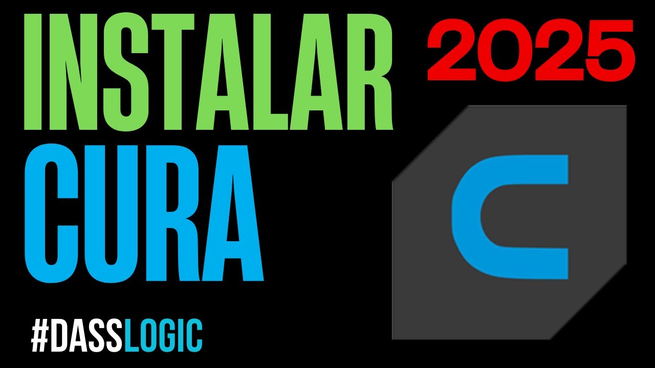 Instala Cura , Tutorial 2025 , guía paso a paso y configuración de parámetros, herramientas y uso. 🎯
