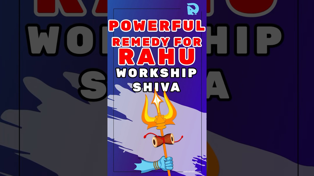Most Powerful Rahu Remedy: Worship Lord Shiva